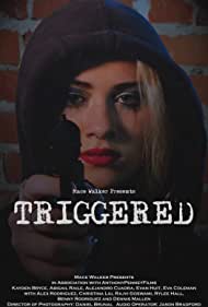 Triggered (2019)